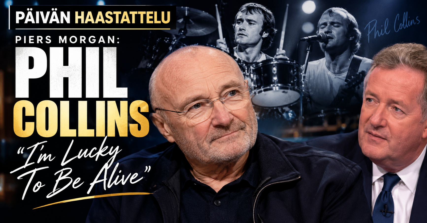 Päivän haastattelu 3.10.26 – Piers Morgan Uncensored: Phil Collins